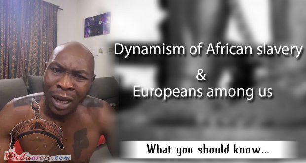 Dynamism of African slavery and the Europeans among us