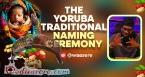 The Yoruba Traditional Naming Ceremony