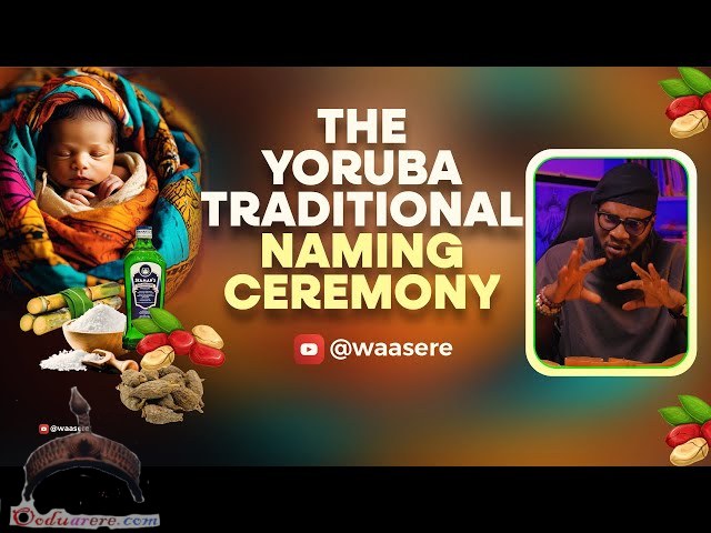 The Yoruba Traditional Naming Ceremony